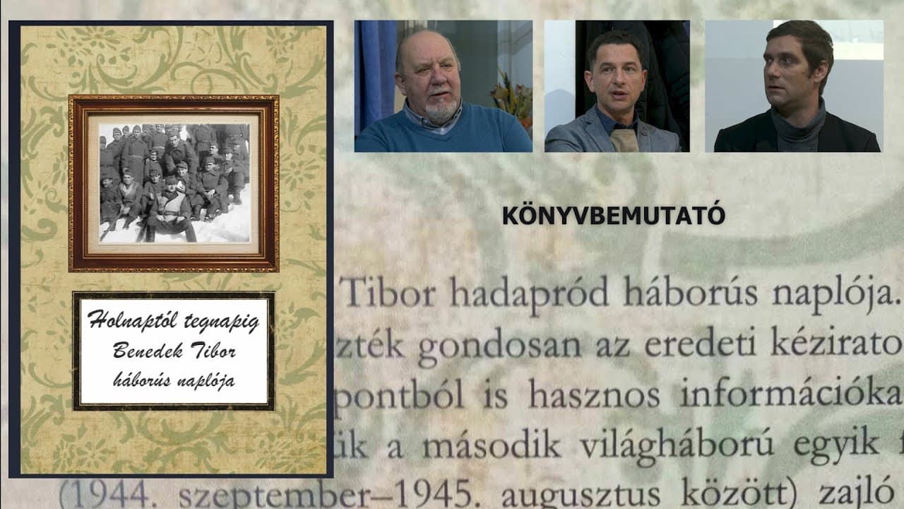 Holnaptól tegnapig: Benedek Tibor háborús naplójának bemutatója