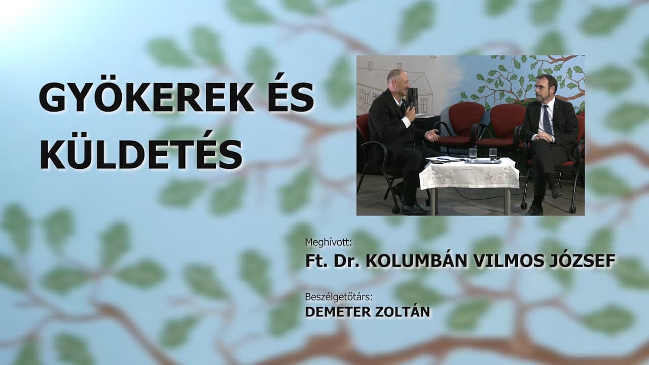 Életút-beszélgetés Ft. Kolumbán Vilmos József püspökkel