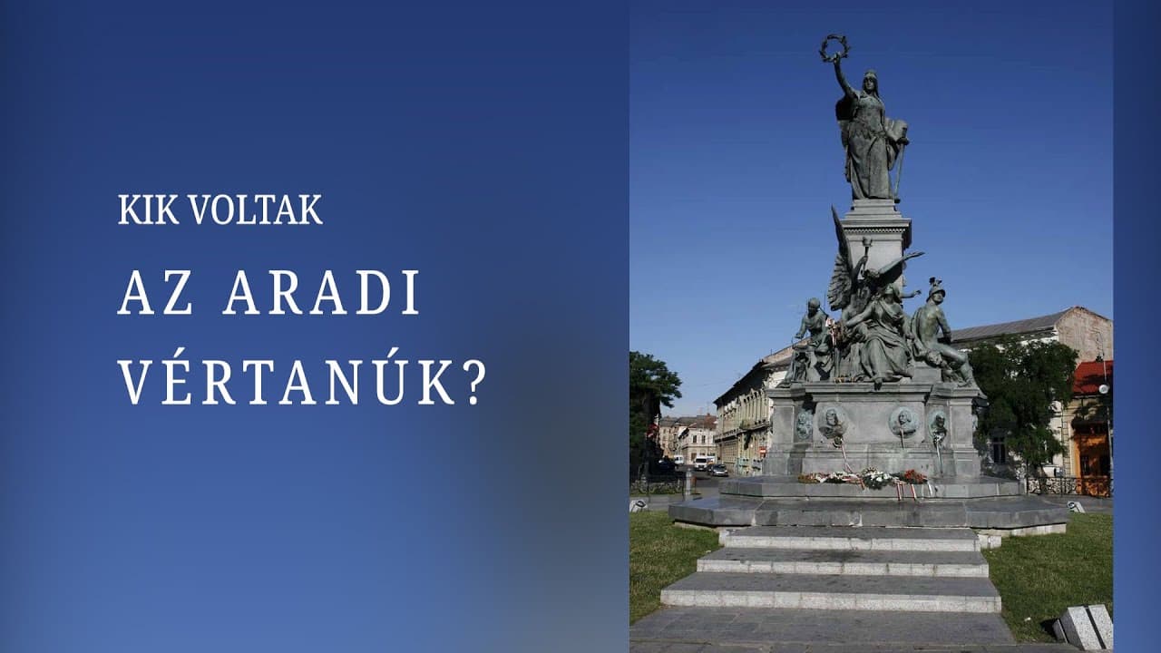 Kik voltak az aradi vértanúk?
